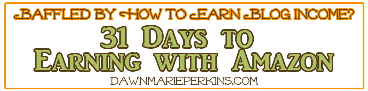 31 Days to Earning With Amazon