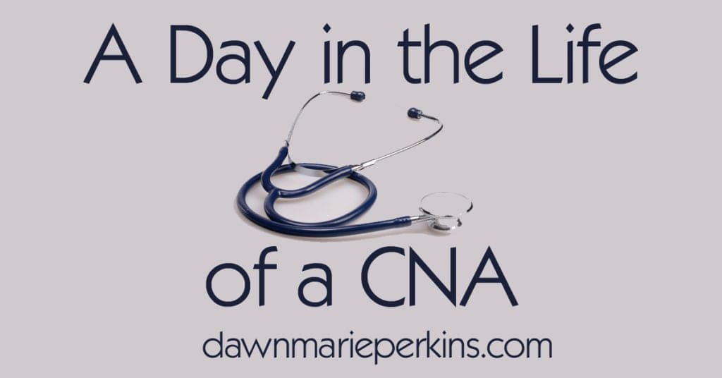 A Day in the Life of a CNA